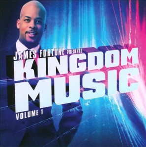 James Fortune Kingdom Music