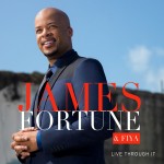 James Fortune _ Live Through It