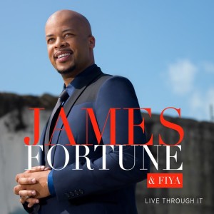 James Fortune _ Live Through It