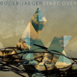 Roger Jaeger album Start Over